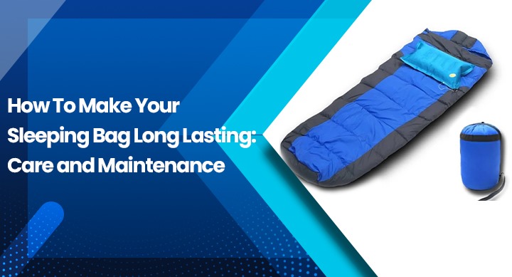 Make Your Sleeping Bag Long Lasting